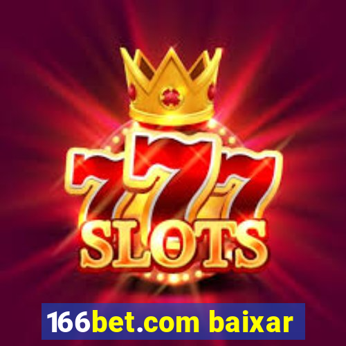 166bet.com baixar